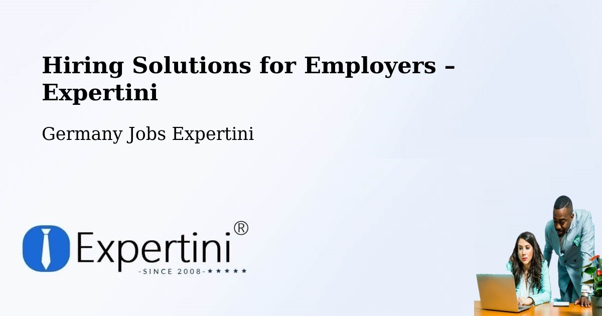 Hiring Solutions for Employers in Zöblitz - Zöblitz, Germany Jobs Expertini