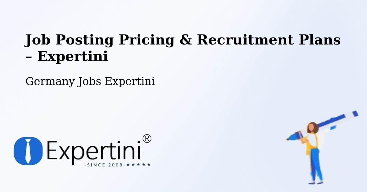 Job Posting Pricing & Recruitment Plans – Zöblitz - Zöblitz, Germany Jobs Expertini